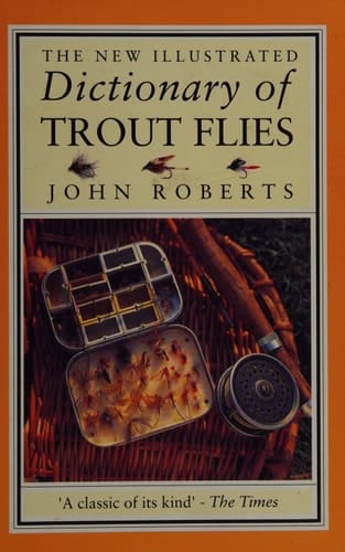The New Illustrated Dictionary of Trout Flies