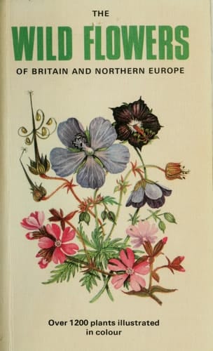 The Wild Flowers of Britain and Northern Europe