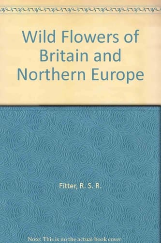Wild Flowers of Britain and Northern Europe