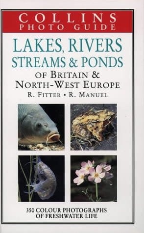 Lakes, Rivers, Streams & Ponds of Britain & Northwest Europe (Collins Field Guide)