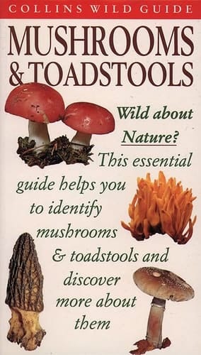 Mushrooms & Toadstools of Britain and Europe (Collins Wild Guide)