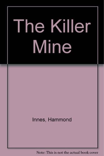 The Killer Mine