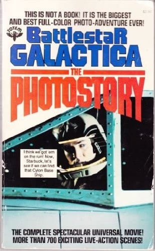 Battlestar Galactica The Photostory