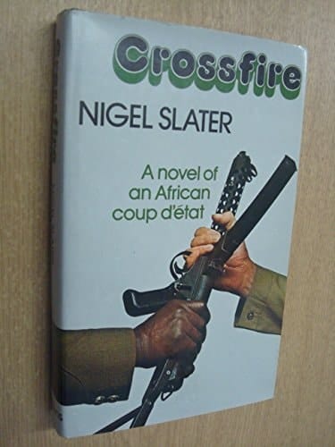 Crossfire: A novel of an African coup d'état