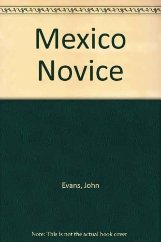 The Mexico Novice