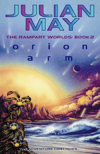 Orion Arm: The Rampart Worlds: Book 2: Bk. 2 (Rampart Worlds S.)