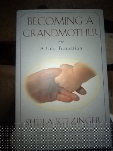 Becoming a Grandmother: A Life Transition