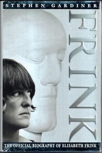 Elisabeth Frink: The Official Biography