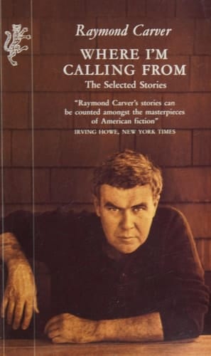 Where I'm Calling from: Selected Stories