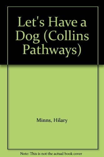Collins Pathways Stage 2 Set D: Let's Have a Dog (Collins Pathways)