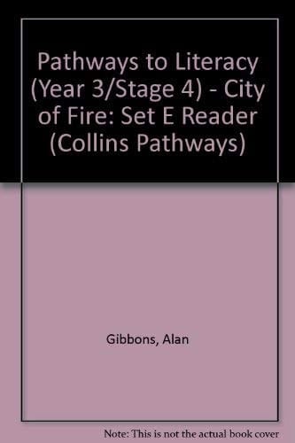 Collins Pathways Stage 4 Set E: City of Fire (Collins Pathways)