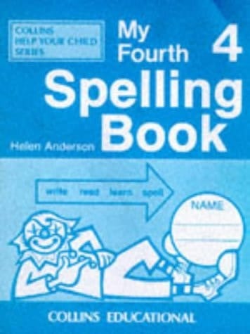 My Fourth Spelling Book (My Spelling Books)