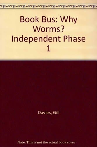 Collins Book Bus: Why Worms?