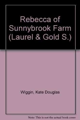 Rebecca of Sunnybrook Farm (Laurel & Gold)