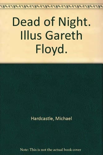 Dead of Night. Illus Gareth Floyd.