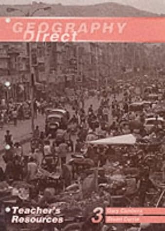 Geography Direct – Teacher Resources 3