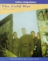 The Cold War 1945 to 1989 (Collins Living History for GCSE)