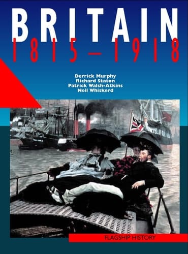 Britain, 1815-1918 (Flagship History)
