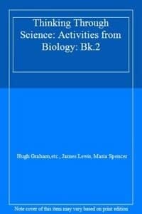 Thinking Through Science: Biology, Book 2