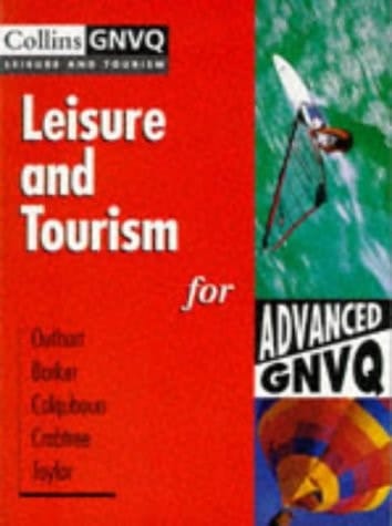 Leisure and Tourism for Advanced GNVQ (Collins GNVQ Leisure and Tourism)