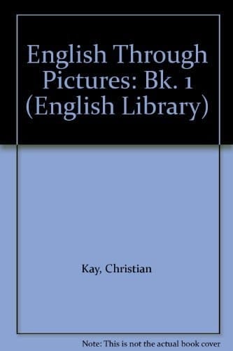 English Through Pictures Guided Composition for Beginners
