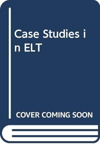 Case Studies in ELT