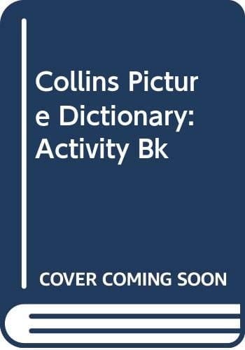 Collins Picture Dictionary Activity Book
