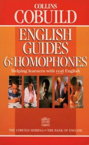 Collins Cobuild English Guide: Homophones (Collins Cobuild English Guides)