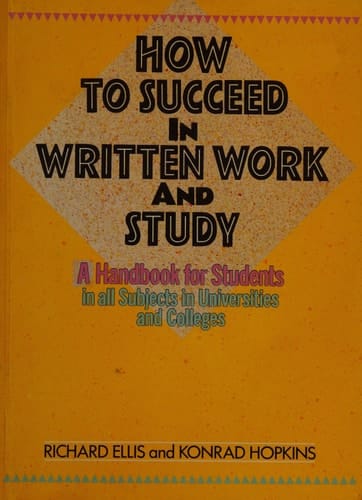 How to Succeed in Written Work and Study