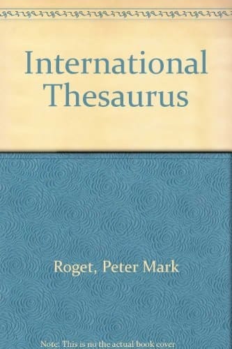 Roget's International Thesaurus: Thumb-indexed Edition