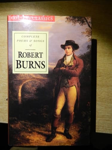 Complete Poems and Songs of Robert Burns (Collins Classics)