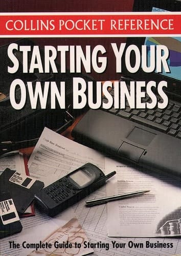 Pocket Reference: Starting Your Own Business (Collins Pocket Reference)