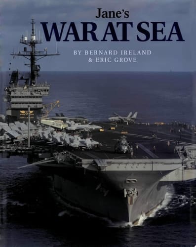 Jane's War at Sea 1897-1997: 100 Years of Jane's Fighting Ships