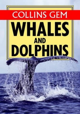 Whales & Dolphins (Collins Gem)