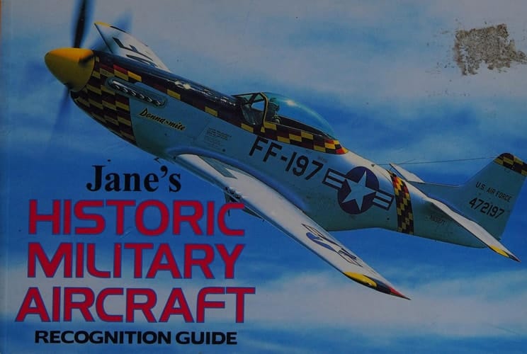 Jane's Historic Military Aircraft Recognition Guide