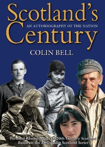Scotland's Century: An Autobiography of the Nation