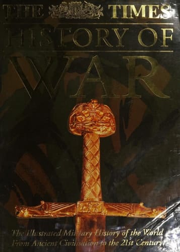 The " Times " History of War