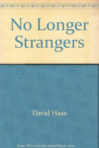 No Longer Strangers
