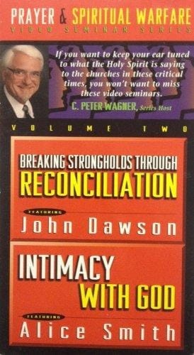 Breaking Strongholds Through Reconcilation And Intimacy With God [vhs]