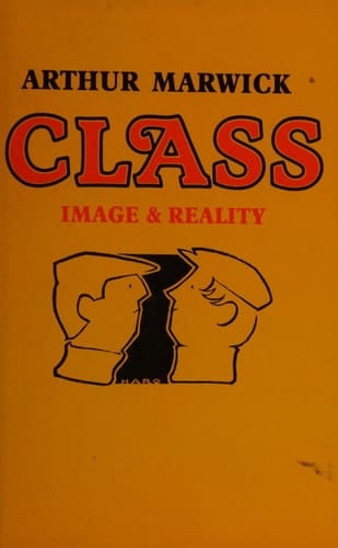 Class: Image and Reality in Britain, France and the USA Since 1930