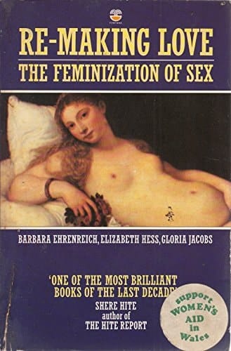 Re-Making Love: The Feminization of Sex