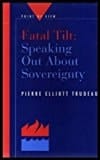 Fatal tilt: speaking out about sovereignty