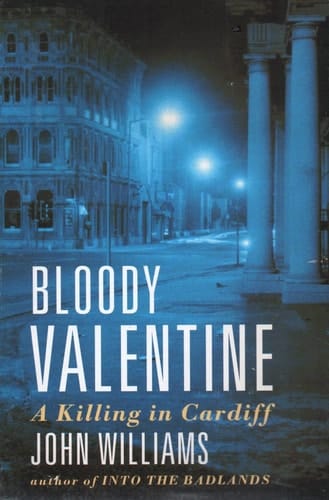 Bloody Valentine: a Killing in Cardiff