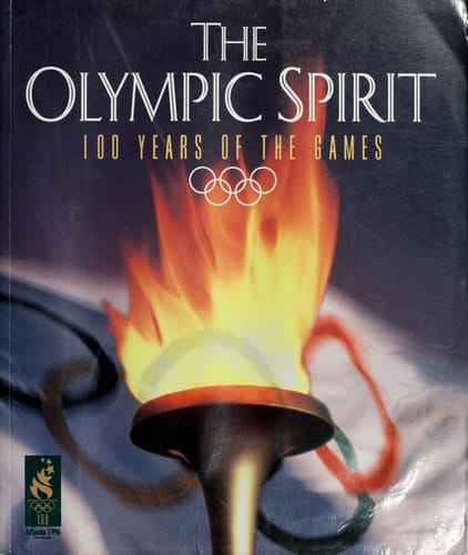 The Olympic Spirit: 100 Years of the Games