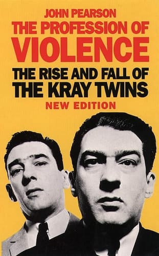 Profession of Violence : Rise and Fall of the Kray Twins