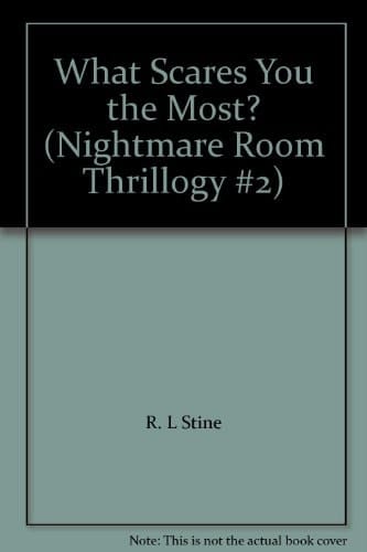 What Scares You the Most? (Nightmare Room Thrillogy #2)