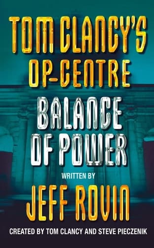 Balance of Power (Tom Clancy's Op-Center, Book 5)