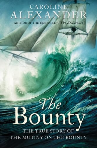 The 'Bounty : The True Story of the Mutiny on the 'Bounty