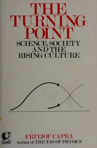 The Turning Point: Science, Society, and the Rising Culture