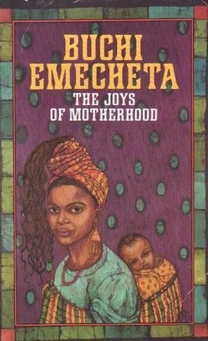 The Joys of Motherhood